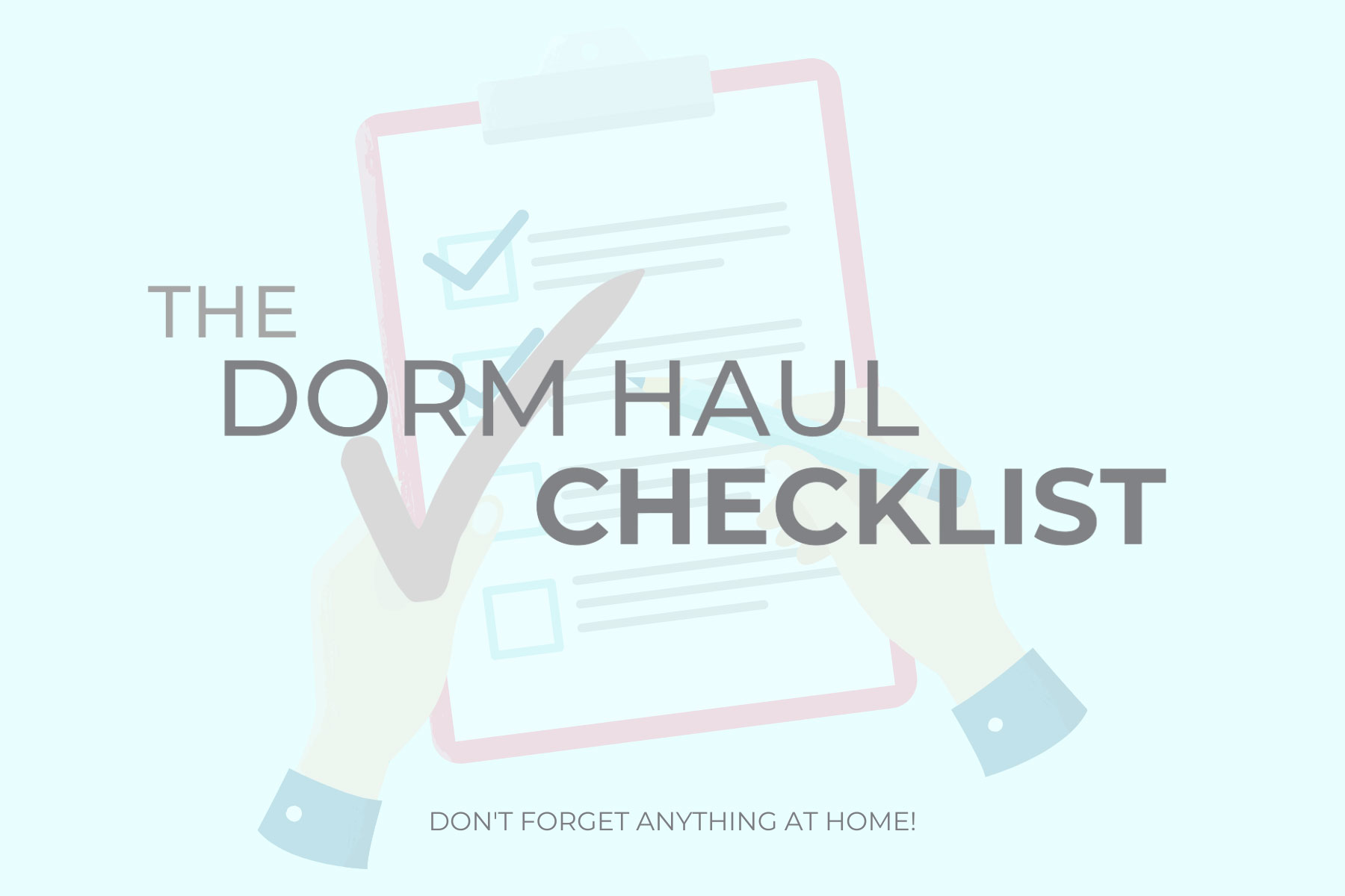 Don’t forget anything at home with this Dorm Supplies Checklist